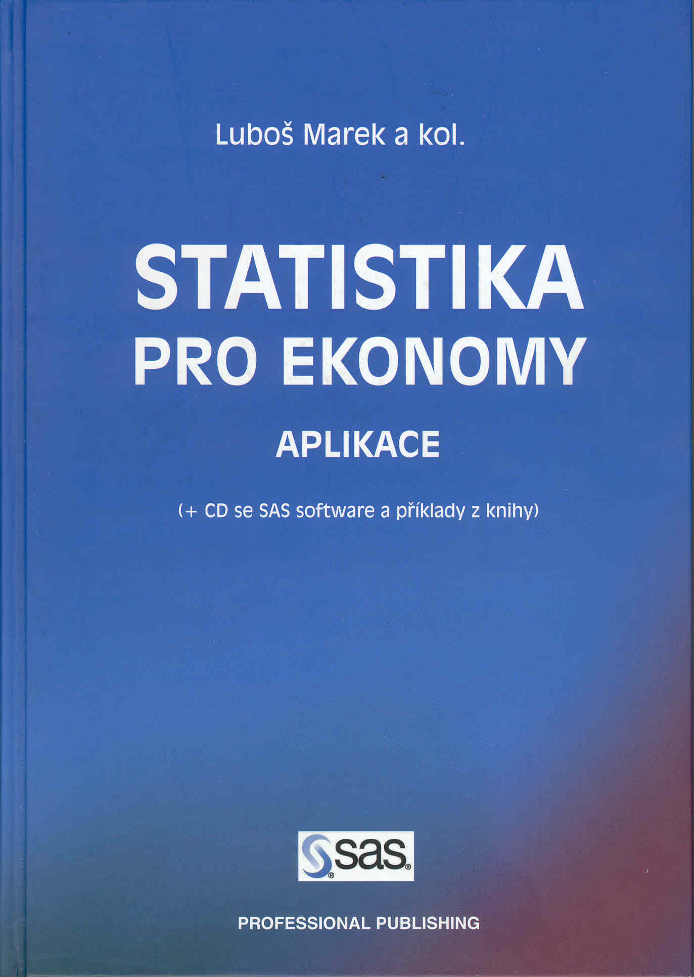 L. Marek a kol.: Statistika pro ekonomy, Aplikace